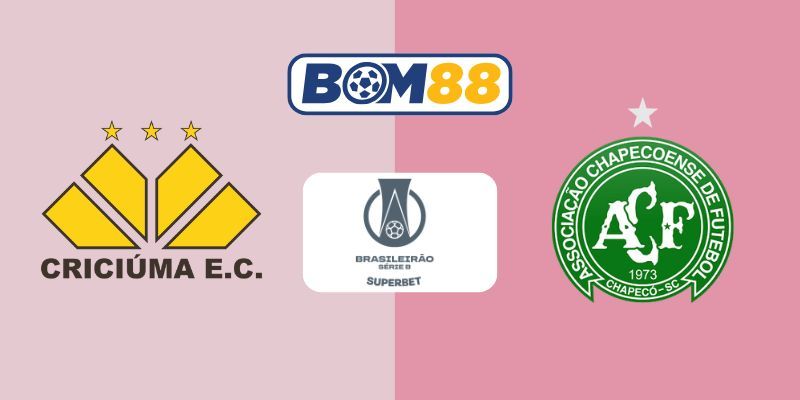 BOM88 Soi kèo Criciuma vs Chapecoense 02h00 ngày 08/09/2025 - Serie B Brazil